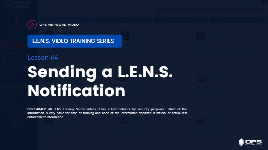 Sending a LENS Notification Video - Training Key #4 Sending a LENS Notification Video - Training Key #4